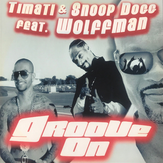 کاور آهنگ Groove On - Wolffman 2010 Radio Edit از Snoop Dogg, Timati, Wolffman