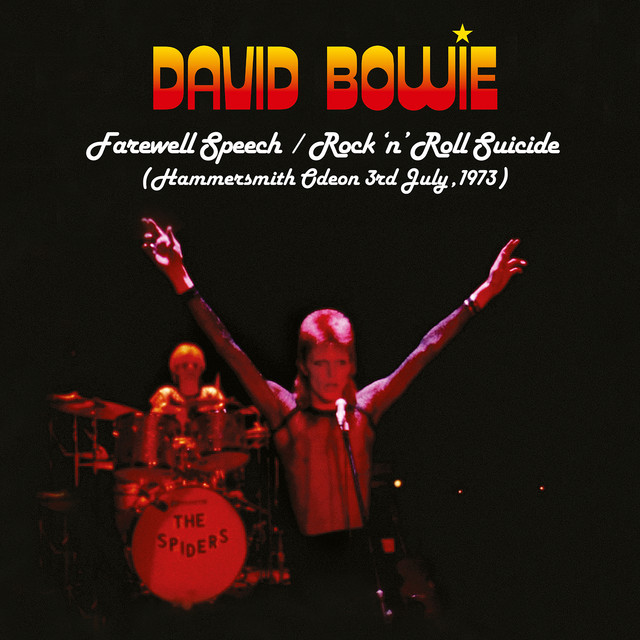 کاور آهنگ Farewell Speech/Rock 'n' Roll Suicide - Live at Hammersmith Odeon, 3rd July, 1973 از David Bowie