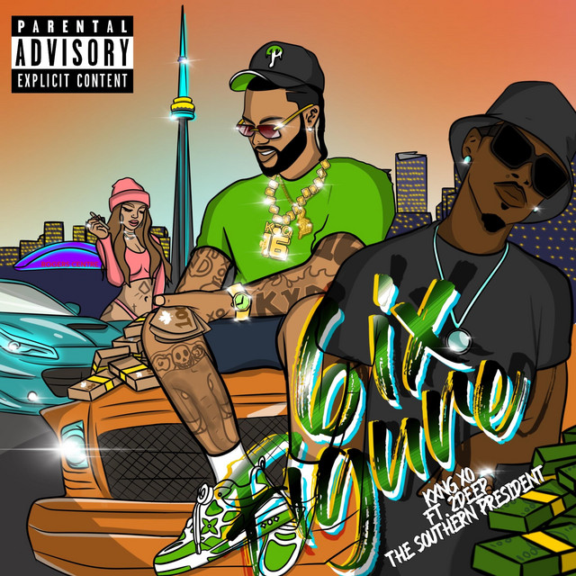 کاور آهنگ 6ix Figure از 2deep the Southern President, Kxng XO
