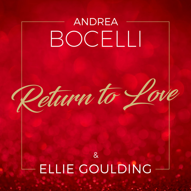 کاور آهنگ Return To Love - Radio Version از Ellie Goulding, Andrea Bocelli