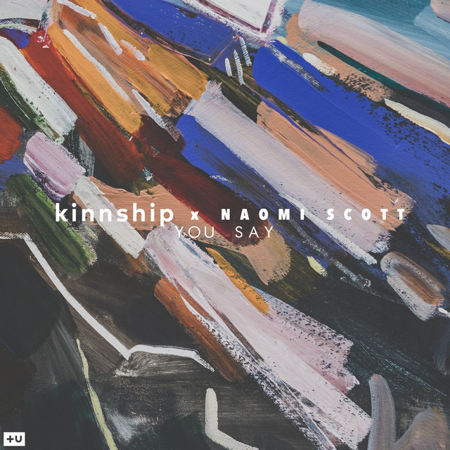 کاور آهنگ You Say از Naomi Scott, Kinnship