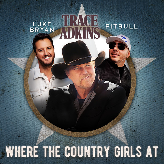 کاور آهنگ Where the Country Girls At از Pitbull, Luke Bryan, Trace Adkins