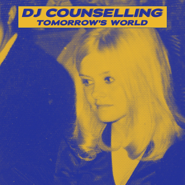 کاور آلبوم Tomorrow's World از DJ Counselling