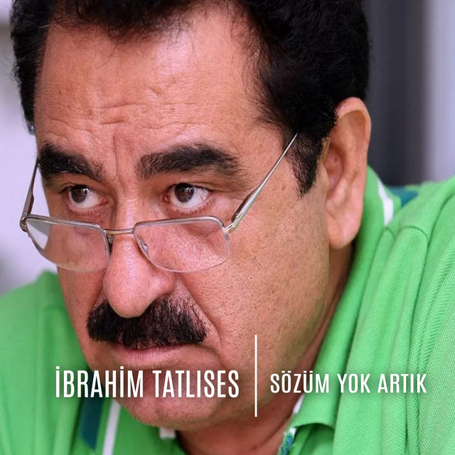 کاور آهنگ Sözüm Yok Artık - Canlı Performans از Ibrahim Tatlises