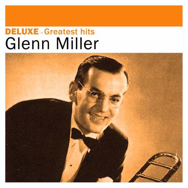 کاور آلبوم Deluxe: Greatest Hits از Glenn Miller