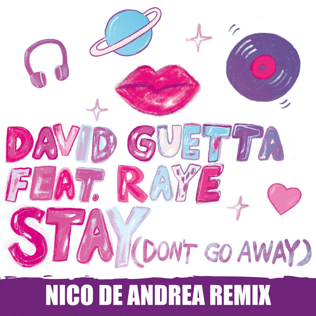 کاور آهنگ Stay (Don't Go Away) [feat. Raye] - Nico De Andrea Remix از David Guetta, RAYE, Nico de Andrea