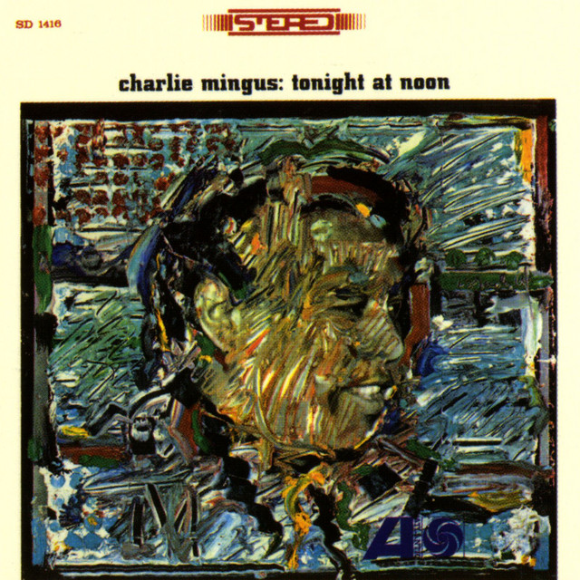 کاور آلبوم Tonight At Noon از Charles Mingus