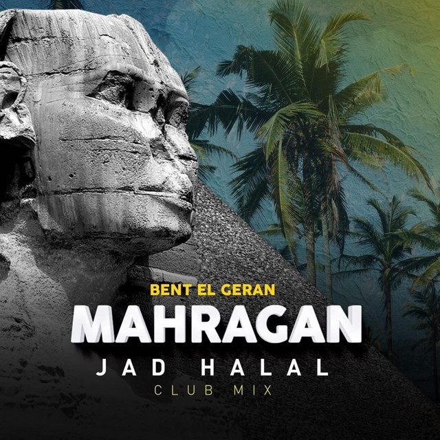 کاور آهنگ Mahragan Bent El Geran (Club Mix) از Hassan Shakosh