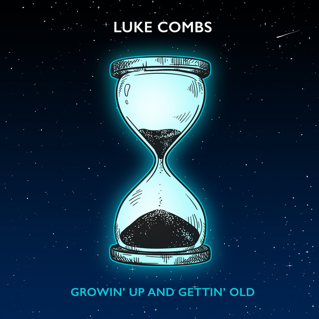 کاور آهنگ Growin' Up and Gettin' Old از Luke Combs