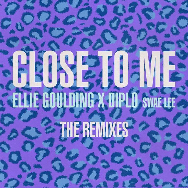 کاور آلبوم Close To Me (Remixes) از Swae Lee, Diplo, Ellie Goulding