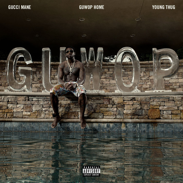 کاور آهنگ Guwop Home (feat. Young Thug) از Gucci Mane, Young Thug
