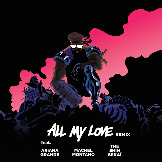 کاور آهنگ All My Love - French Version از Major Lazer, Ariana Grande, Machel Montano, The Shin Sekai