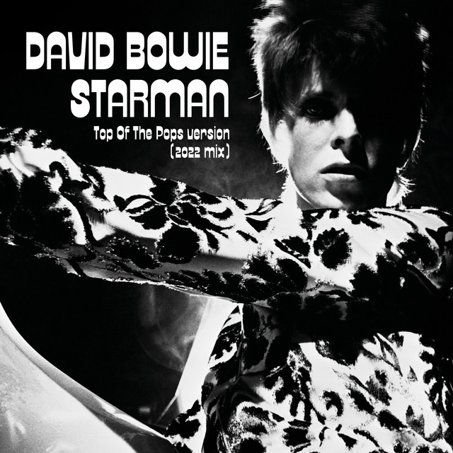کاور آهنگ Starman - Top Of The Pops Version - 2022 Mix از David Bowie