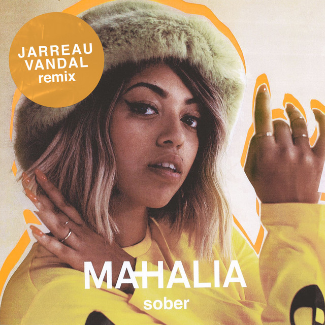 کاور آهنگ Sober - Jarreau Vandal Remix از Mahalia