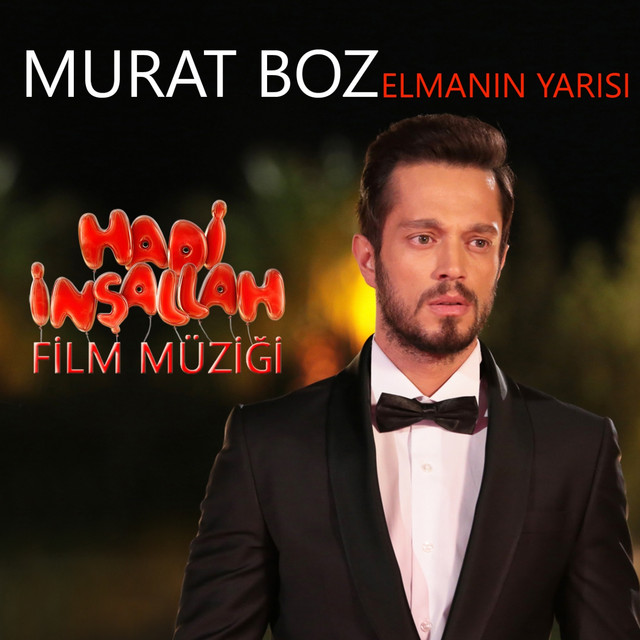 کاور آهنگ Elmanın Yarısı - Hadi İnşallah Film Müziği از Murat Boz