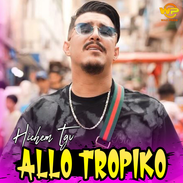 کاور آهنگ Allo Tropiko از Cheb Hichem TGV