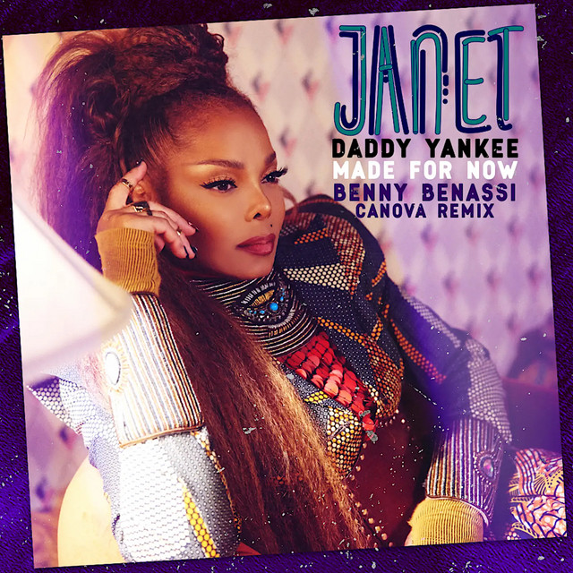 کاور آهنگ Made For Now (Benny Benassi x Canova Remix) از Daddy Yankee, Janet Jackson, Benny Benassi, CanovA
