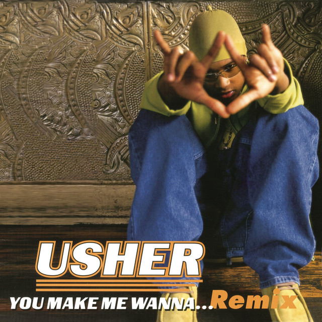کاور آهنگ You Make Me Wanna... - Lil' Jon's Eastside Remix Instrumental از USHER, Lil Jon