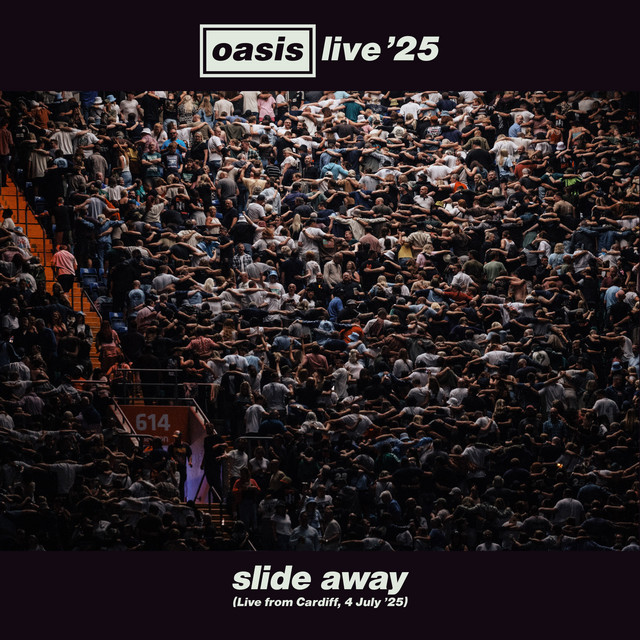 کاور آهنگ Slide Away (Live from Cardiff, 4 July '25) از Oasis