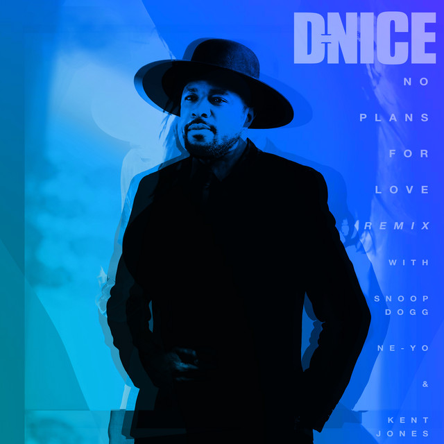 کاور آهنگ No Plans for Love (with Snoop Dogg, Ne-Yo & Kent Jones) - Remix از Snoop Dogg, Ne-Yo, Kent Jones, D-Nice