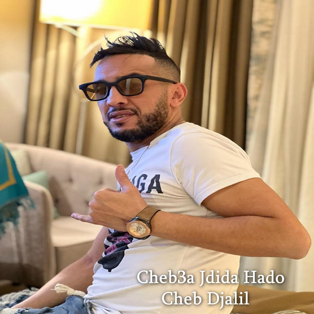کاور آهنگ Cheb3a Jdida Hado از Cheb Djalil