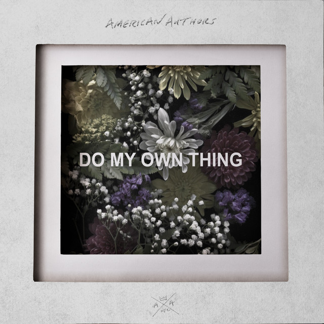 کاور آهنگ Do My Own Thing از American Authors