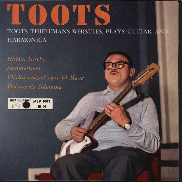 کاور آلبوم Whistles, Plays Guitar And Harmonica از Toots Thielemans