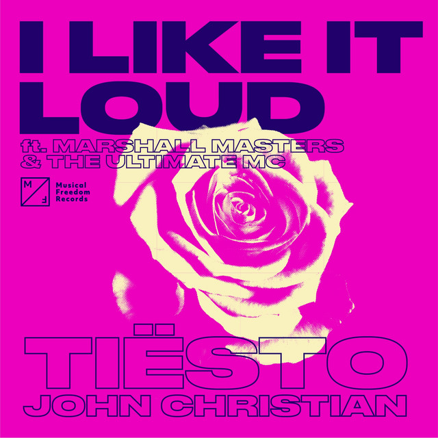 کاور آهنگ I Like It Loud (feat. Marshall Masters & The Ultimate MC) از Tiësto, John Christian, Marshall Masters, The Ultimate MC