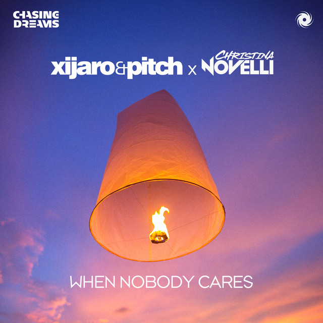 کاور آلبوم When Nobody Cares از Christina Novelli, XiJaro & Pitch