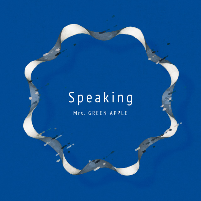 کاور آهنگ Speaking از Mrs. GREEN APPLE