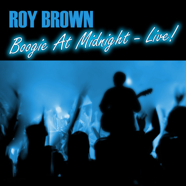 کاور آلبوم Boogie at Midnight - Live! از Roy Brown