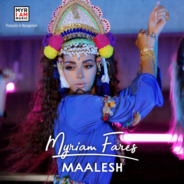 کاور آهنگ Maalesh از Myriam Fares