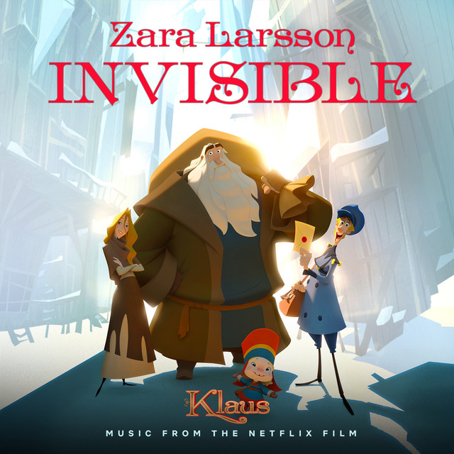 کاور آهنگ Invisible - from the Netflix Film Klaus از Zara Larsson