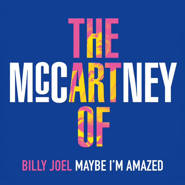 کاور آهنگ Maybe I'm Amazed از Billy Joel