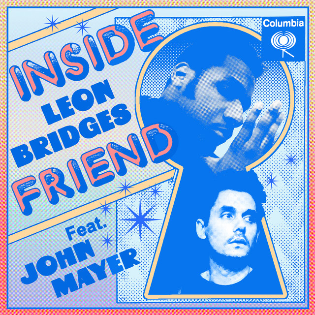 کاور آهنگ Inside Friend (feat. John Mayer) از John Mayer, Leon Bridges