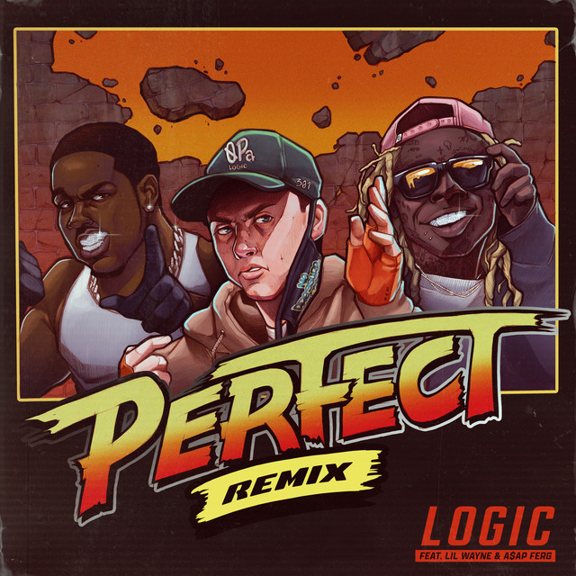 کاور آهنگ Perfect (Remix) (feat. Lil Wayne & A$AP Ferg) از Lil Wayne, A$AP Ferg, Logic