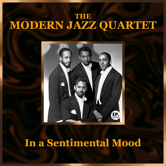 کاور آلبوم In a Sentimental Mood (Remastered) از The Modern Jazz Quartet