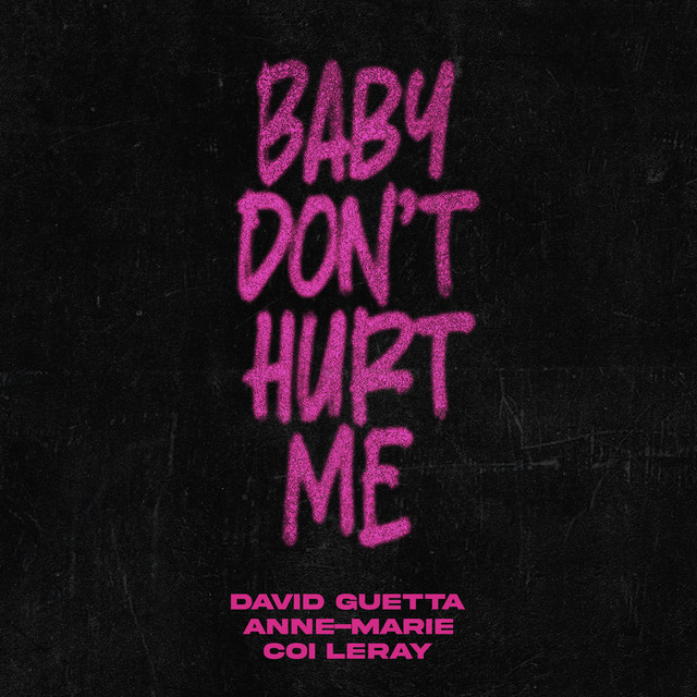کاور آهنگ Baby Don't Hurt Me - Extended از David Guetta, Coi Leray, Anne-Marie