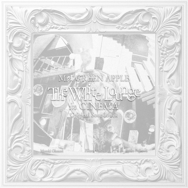 کاور آلبوم The White Lounge in CINEMA (Original Soundtrack) از Mrs. GREEN APPLE