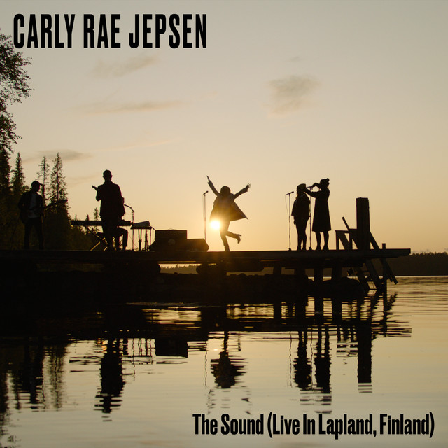 کاور آهنگ The Sound - Live In Lapland, Finland از Carly Rae Jepsen