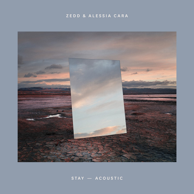 کاور آهنگ Stay - Acoustic از Zedd, Alessia Cara