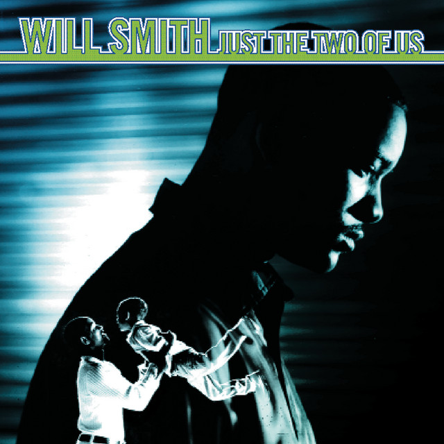 کاور آلبوم Just The Two Of Us از Will Smith