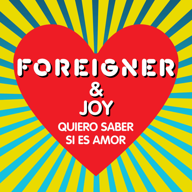 کاور آلبوم Quiero saber si es amor (feat. Joy) از Foreigner