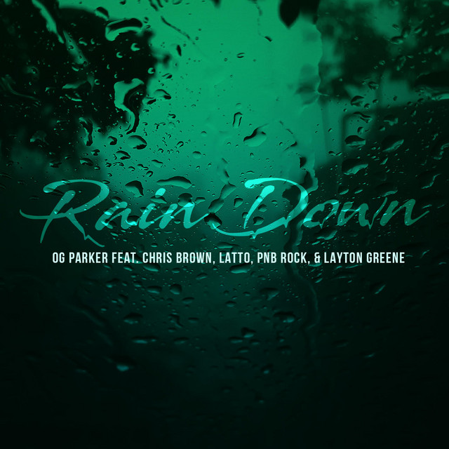 کاور آهنگ Rain Down (feat. PnB Rock & Latto) از PnB Rock, Chris Brown, Latto, OG Parker, Layton Greene