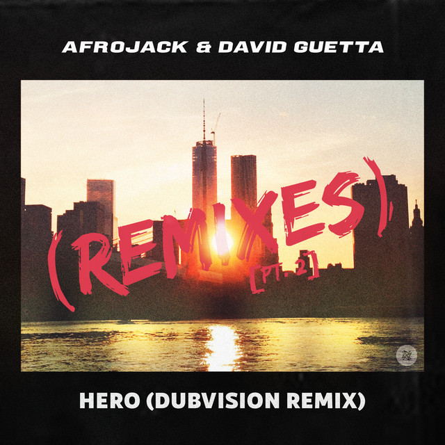 کاور آهنگ Hero - Dubvision Remix از David Guetta, AFROJACK, DubVision