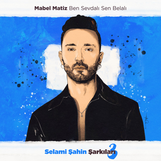 کاور آهنگ Ben Sevdalı Sen Belalı (Selami Şahin Şarkıları 3) از Mabel Matiz