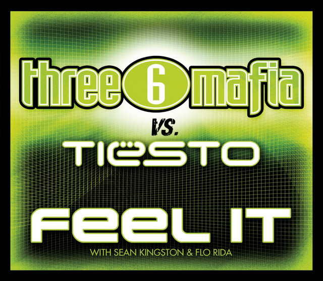 کاور آهنگ Feel It (with Sean Kingston & Flo Rida) - Explicit Album Version از Tiësto, Three 6 Mafia, Flo Rida, Sean Kingston