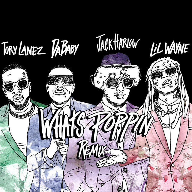 کاور آهنگ WHATS POPPIN (feat. DaBaby, Tory Lanez & Lil Wayne) - Remix از Tory Lanez, Lil Wayne, DaBaby, Jack Harlow
