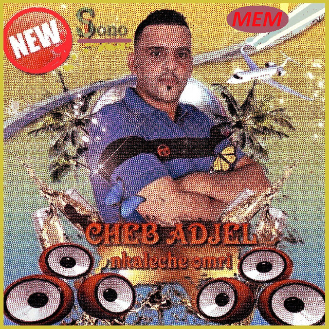 کاور آلبوم Nkaleche omri از Cheb Adjel