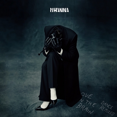 کاور آلبوم Love On The Brain (Dance Remixes) از Rihanna